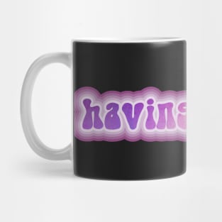 HAVING A BLAST! Retro 60s 70s aesthetic slang Mug